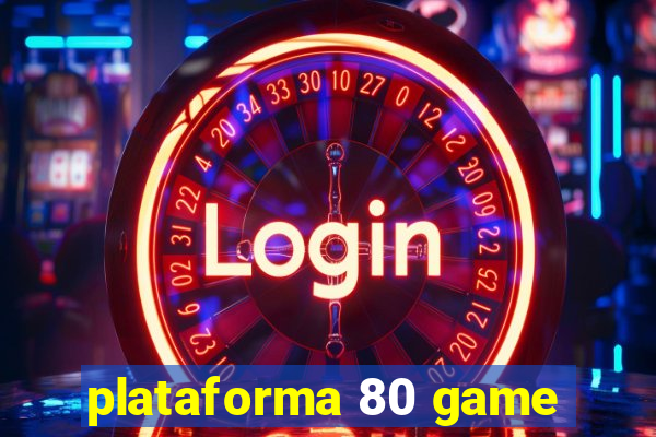 plataforma 80 game